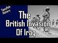Neutrality breached: The British Invasion of Iraq.