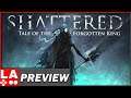 Shattered: Tale of the Forgotten King Early Access Preview