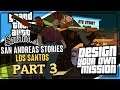 STREET OF FIRE | San Andreas Stories: Los Santos #3 | Design Your Own Mission (GTA:SA DYOM)