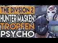 The Division 2 Guide - Hunter Masken - So bekommt Ihr sie - Psycho - Tropfen - Warlords von New York