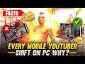 Why EVERY MOBILE YOUTUBERS Switch To Pc || MYSTERIOUS AND UNKNOWN FACTS -Garena free fire