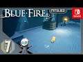 Blue Fire Let's Play ★ 7 ★ Plansloses Rumgeirre ★Switch Edition ★ Deutsch