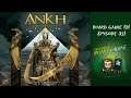 Board Game 101 (EP321) Ankh: Les Dieux d'Égypte - Règles et critique