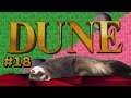 Dune (1992 DOS game) Part 18 — Exactly what I don't need! — with SpecLad