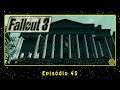 Fallout 3 (PC) Episódio 45 | PT-BR