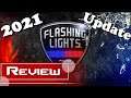 Flashing Lights Review | January 2021 Update