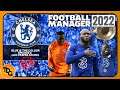 FM22 BETA Chelsea EP6 - Man City Away - Football Manager 2022