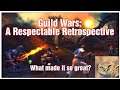 Guild Wars: A Respectable Retrospective