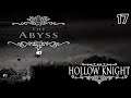 Hollow Knight Playthrough Part 17 - The Abyss & Shade Cloak