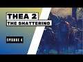 Let's Play THEA 2: The Shattering | Episode 4 - Zombie God Queen Nyia