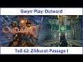 Outward Teil 62: Zikkurat-Passage I - Let's Play|Deutsch