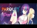 PARQUET Gameplay Part 4