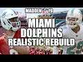Rebuilding The Miami Dolphins - Madden 19 Connected Franchise Realistic Rebuild
