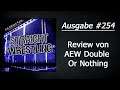 Straight Wrestling #254: Review von AEW Double Or Nothing