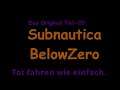 Subnautica Below Zero Das Original Teil-20 Tot fahren wie einfach.