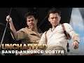 UNCHARTED - BANDE-ANNONCE VOSTFR