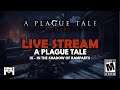 A Plague Tale: Innocence - IX - IN THE SHADOW OF RAMPARTS