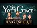 Angespielt: Yes, Your Grace – Es war einmal ein König... (Let's Play / Gameplay / German)