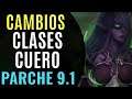 🔥  CAMBIOS A LAS CLASES CUERO DEL PARCHE 9.1 - FARMERS DE AZEROTH