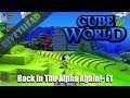 Cube World Between Seasons - E1 -"Back in the Alpha Again!."