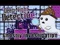 Deep Night Detective - Ghostly Investigation