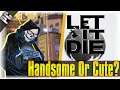 Do You Prefer Cute Or Handsome!?! | Let It Die | [YO-YO FIXED?] [Stream Highlights]