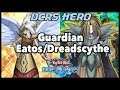 [DUEL LINKS] Guardian Eatos/Dreadscythe Deck - PVP Duels + Deck Profile