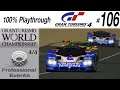 Gran Turismo 4 - #106 - GT World Championship 4/4