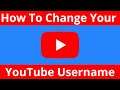 How To Change Your YouTube Channels Name And Your YouTube Username