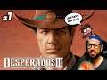 ¡INFILTRADOS EN EL VIEJO OESTE! :) | DESPERADOS III #1 | Gameplay Español