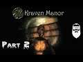Kraven Manor Ep.2/2