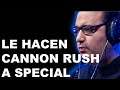 LE HACEN CANNON RUSH A SPECIAL