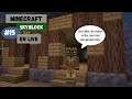 Minecraft - Skyblock - MondialCraft - [LIVE] - #15 - Des Tables, Des Chaises, Un Bar...