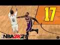 NBA 2K21 MyCareer: Gameplay Walkthrough - Part 17 "Playing against the Lakers" (My Player Career)