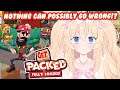 NOTHING CAN POSSIBLY GO WRONG ~ GET PACKED: FULLY LOADED ~ VTuber