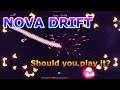 Nova Drift - Should You Play It? Roguelike Space Bullet Hell