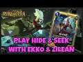 Play Hide & Seek with a new Ekko and Zilean deck!