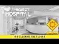 Project Hospital - Emergency Master - #9 Cleaning the Floors