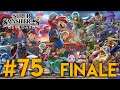 Super Smash Bros. Ultimate - [FINALE] Part 75 (Stream Upload)