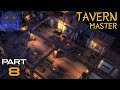 Tavern Master Early Access Gameplay Part 8