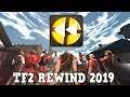 TF2 Rewind 2019