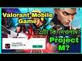 Valorant Mobile Officially Out For Mobile | Project M Gameplay | Project M | NetEase Project M