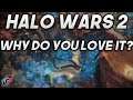 Why Do you Love Halo Wars 2?