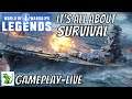 World of warships Legends - It's all about Survival (live) - Gameplay
