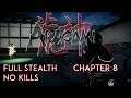Aragami - Stealth Walkthrough - Chapter 8 | No Kills or Detections | All Scrolls