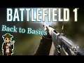 Back to Basics(field) - Battlefield 1