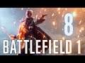 Battlefield 1 - Episode 8 (Nothing is Written - Part 1)