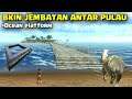 Build Ocean Platform & Jembatan ke Herbivora Island | Ark Mobile Indonesia