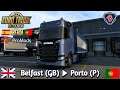 Euro Truck Simulator 2 : Belfast (GB) ▶ Porto (P)