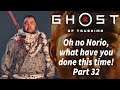 Ghost of Tsushima - Part 32 - Oh no Norio, what have you done this time!